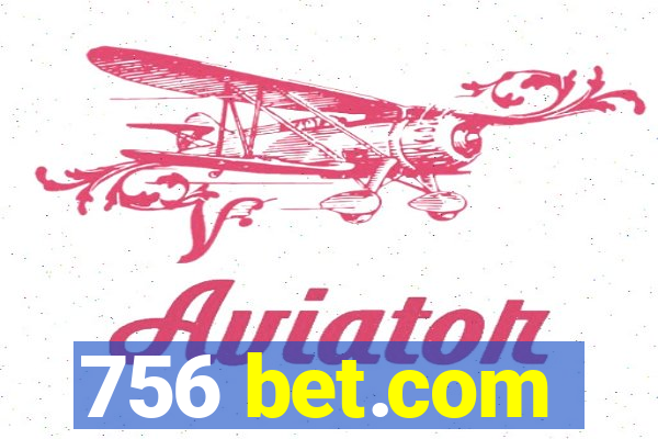 756 bet.com